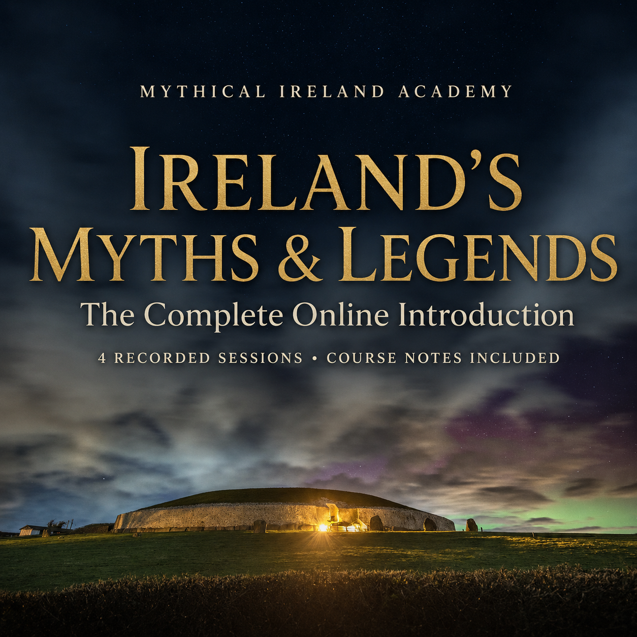 Ireland’s Myths & Legends: The Complete Online Introduction