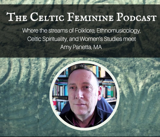 Brigid and Patrick - exploring the stories of two renowned Irish saints on the Celtic Feminine Podcast