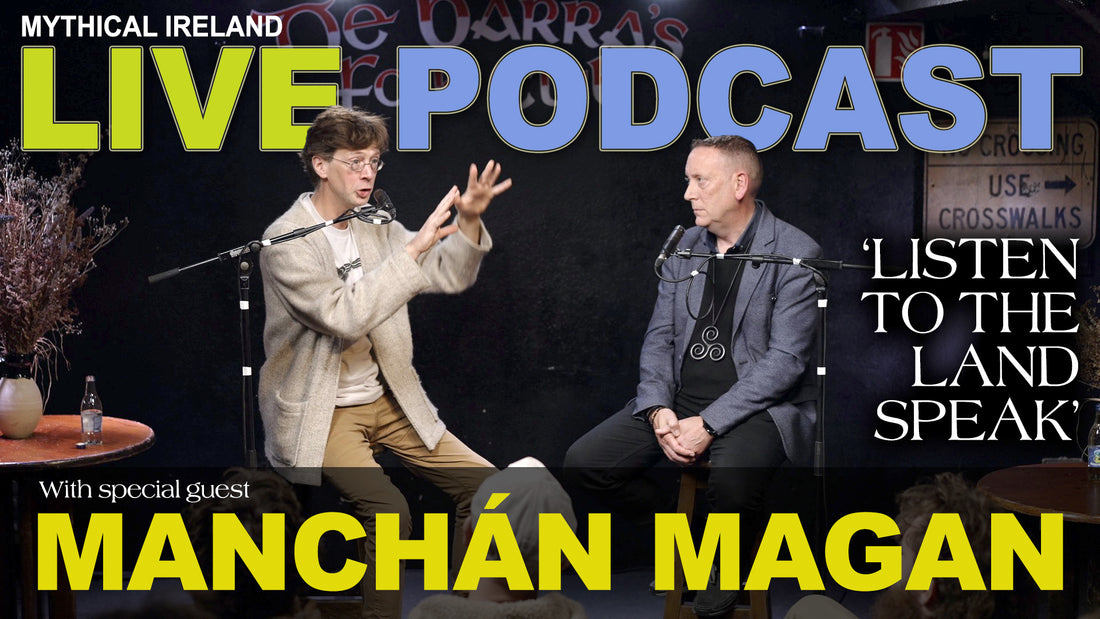 Listen to the Land Speak: A Mythical Ireland live podcast with Manchán Magan in Clonakilty