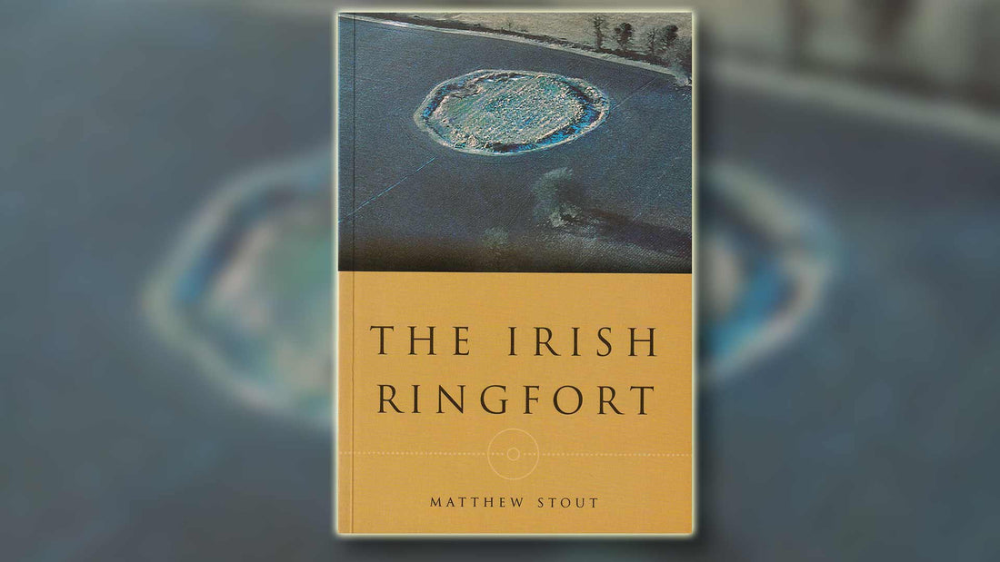The Irish Ringfort book by Matthew Stout is being reprinted