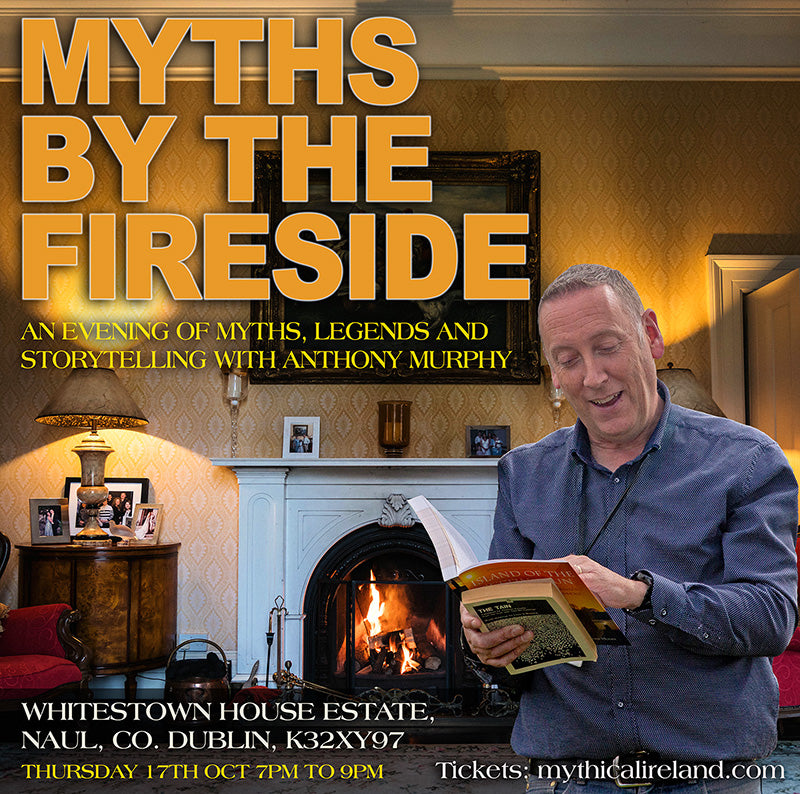 Myths by the Fireside with Anthony Murphy