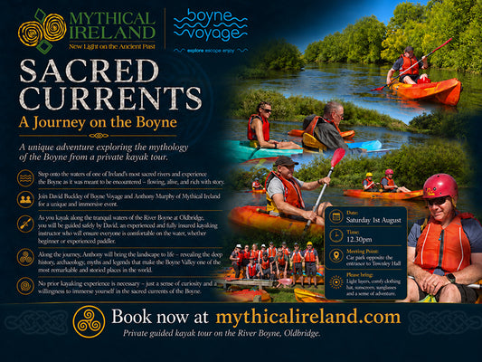 Sacred Currents: A Journey on the Boyne - 1st August