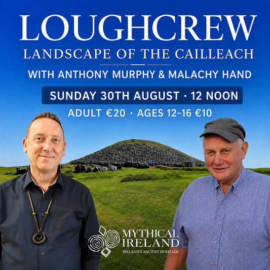 Loughcrew: Landscape of the Cailleach – 30th August 2026