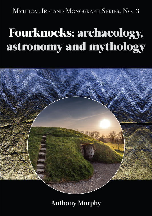 Image of the front cover of a book called Fourknocks: archaeology, astronomy and mythology.