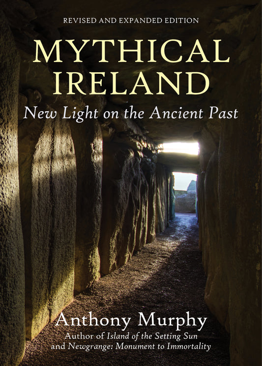 Book. Mythical Ireland. New Light on the Ancient Past. Learn all about Ireland's mythical past through the writings of Anthony Murphy. The cover of  this book displays an image of light entering the Newgrange Monument in the Boyne Valley in Ireland.