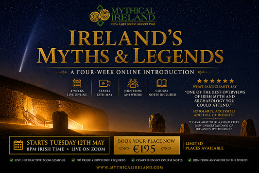 Step Into Ireland’s Mythic World