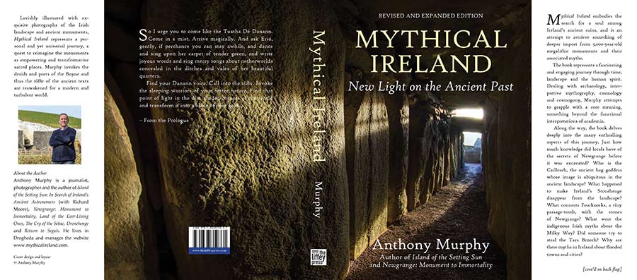 Book. Mythical Ireland. New Light on the Ancient Past. Learn all about Ireland's mythical past through the writings of Anthony Murphy. The cover of  this book displays an image of light entering the Newgrange Monument in the Boyne Valley in Ireland. "Murphy invokes the druids and poets of the Boyne and thus the sídhe of the ancient texts are reawakened for a modern and turbulent world."